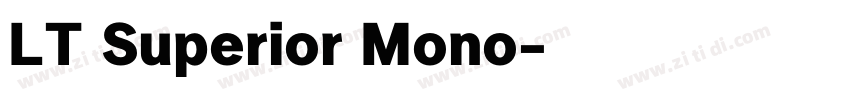 LT Superior Mono字体转换